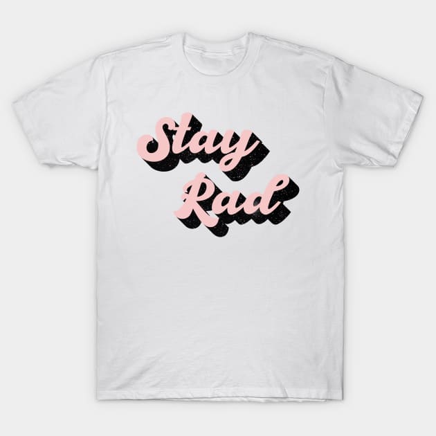 Stay rad Star T-Shirt by Vintage Dream